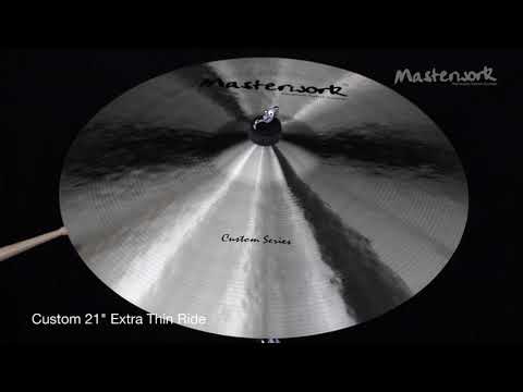 Masterwork Custom 21" Rides Extra Thin